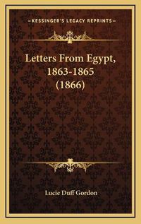 Cover image for Letters from Egypt, 1863-1865 (1866)