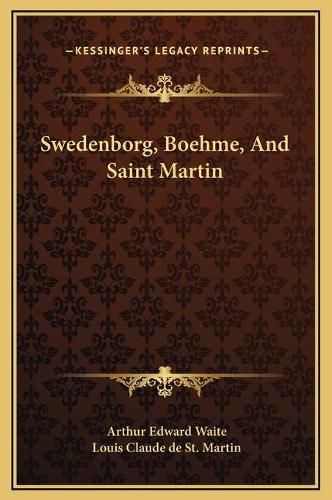 Cover image for Swedenborg, Boehme, and Saint Martin