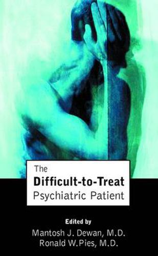 Cover image for The Difficult-to-Treat Psychiatric Patient