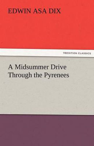 Cover image for A Midsummer Drive Through the Pyrenees