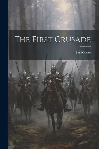 Cover image for The First Crusade