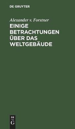Cover image for Einige Betrachtungen UEber Das Weltgebaude