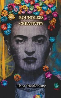 Cover image for Boundless Creativity