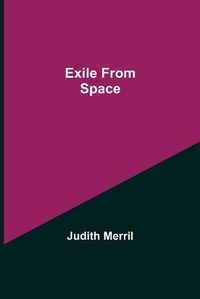 Cover image for Exile from Space