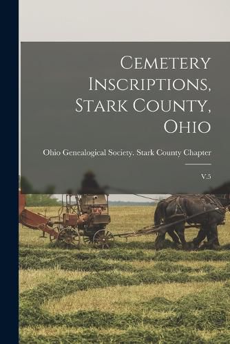 Cover image for Cemetery Inscriptions, Stark County, Ohio