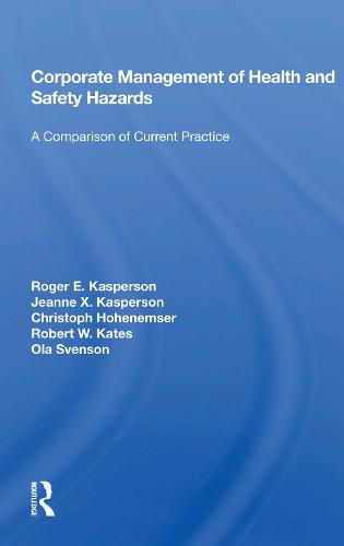 Corporate Management of Health and Safety Hazards: A Comparison of Current Practice