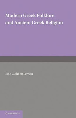 Cover image for Modern Greek Folklore and Ancient Greek Religion: A Study in Survivals