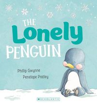 Cover image for The Lonely Penguin (Feelings #2)
