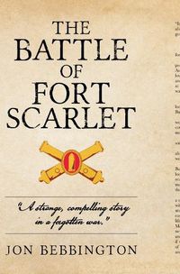 Cover image for The Battle of Fort Scarlet