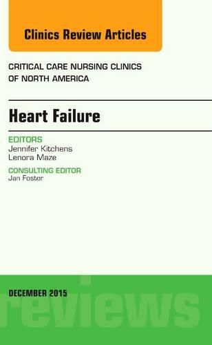 Cover image for Heart Failure, An Issue of Critical Nursing Clinics