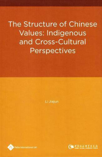 Cover image for The Structure of Chinese Values: Indigenous and Cross-Cultural Perspectives