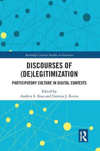 Cover image for Discourses of (De)Legitimization: Participatory Culture in Digital Contexts