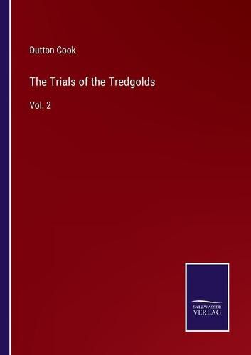 Cover image for The Trials of the Tredgolds: Vol. 2