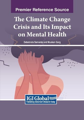 Cover image for The Climate Change Crisis and Its Impact on Mental Health