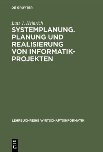 Cover image for Systemplanung. Planung und Realisierung von Informatik-Projekten