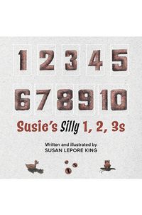 Cover image for Susie's Silly 1, 2, 3s