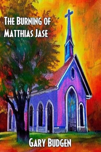 Cover image for The Burning of Matthias Jase