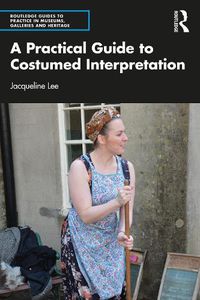 Cover image for A Practical Guide to Costumed Interpretation