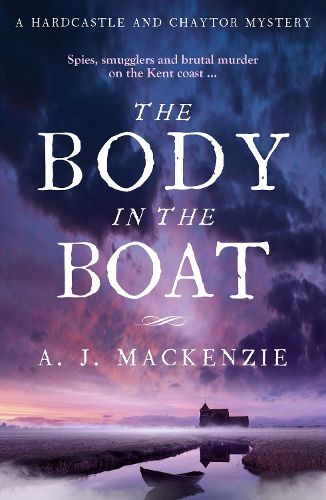 Cover image for The Body in the Boat: A gripping murder mystery for fans of Antonia Hodgson