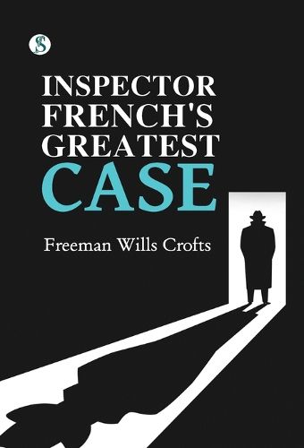 Cover image for Inspector French's Greatest Case