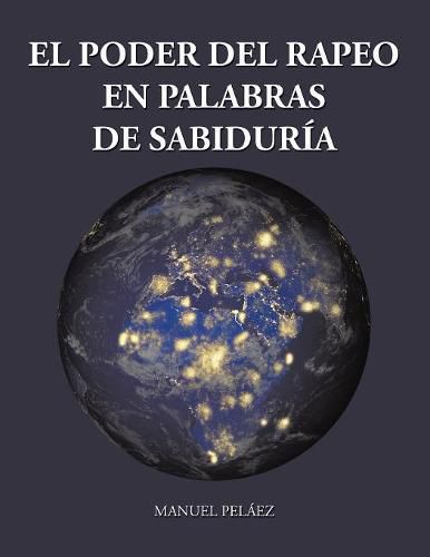 Cover image for El Poder del Rapeo En Palabras de Sabidur a