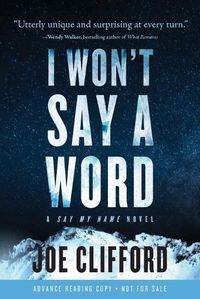 Cover image for I Won't Say a Word