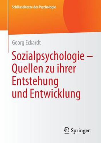 Cover image for Sozialpsychologie - Quellen Zu Ihrer Entstehung Und Entwicklung