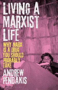 Cover image for Living a Marxist Life