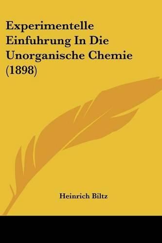 Experimentelle Einfuhrung in Die Unorganische Chemie (1898)