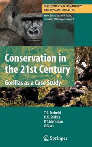 Cover image for Conservation in the 21st Century: Gorillas as a Case Study