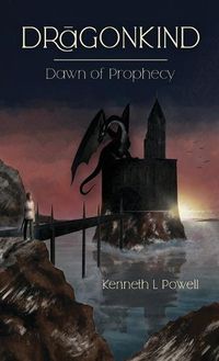 Cover image for Dawn Of Prophecy: An Epic Fantasy Adventure