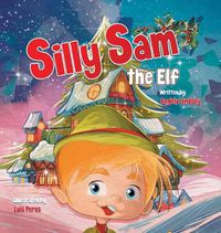 Cover image for Silly Sam the Elf