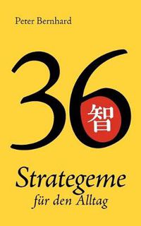 Cover image for 36 Strategeme fur den Alltag