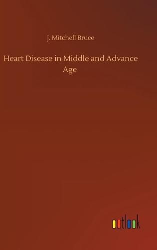 Heart Disease in Middle and Advance Age