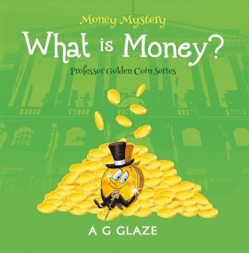 Cover image for What is Money?: Money Mystery