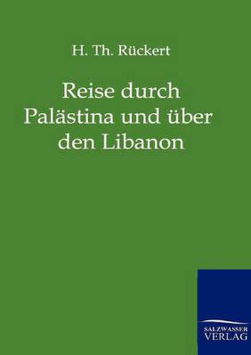 Cover image for Reise durch Palastina und uber den Libanon