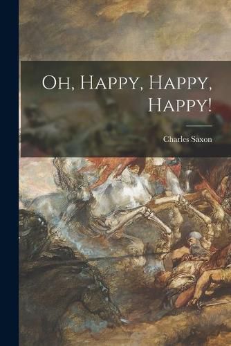 Cover image for Oh, Happy, Happy, Happy!