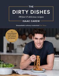 Cover image for The Dirty Dishes: 100 Fast and Delicious Recipes