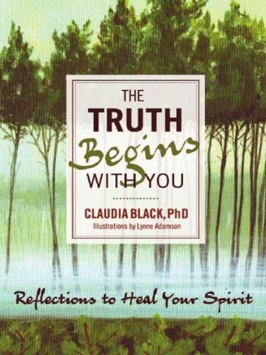 Cover image for Truth Begins with You: Reflections to Heal Your Spirit