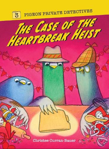 Cover image for The Case of the Heartbreak Heist