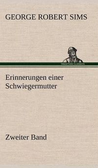 Cover image for Erinnerungen Einer Schwiegermutter - Zweiter Band