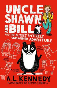 Cover image for Uncle Shawn and Bill and the Almost Entirely Unplanned Adventure