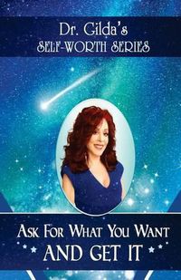 Cover image for Ask for What You Want AND GET IT!