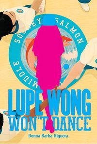 Cover image for Lupe Wong Won't Dance