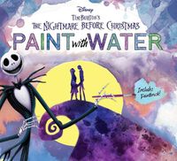 Cover image for Disney Tim Burton's the Nightmare Before Christmas Paint with Water