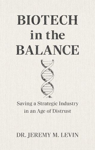 Cover image for Biotech in the Balance