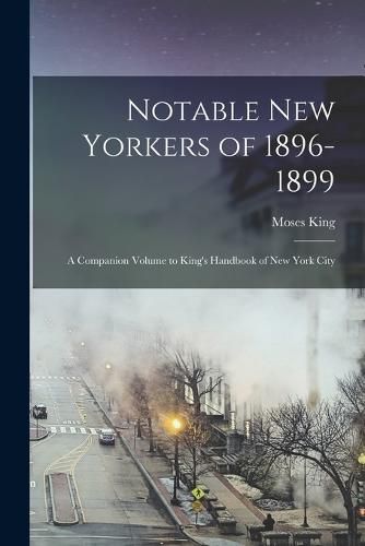 Notable New Yorkers of 1896-1899