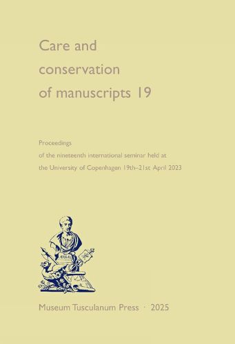Cover image for Care and Conservation of Manuscripts 19