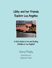 Cover image for Libby and Her Friends Explore Los Angeles, California