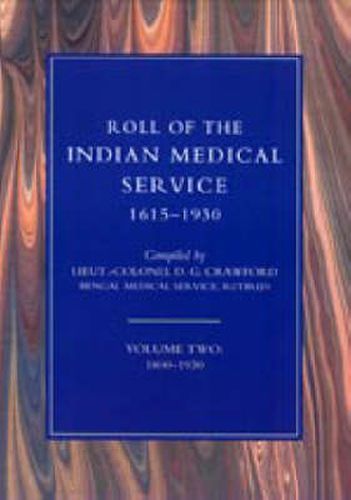 Cover image for Roll of the Indian Medical Service 1615-1930